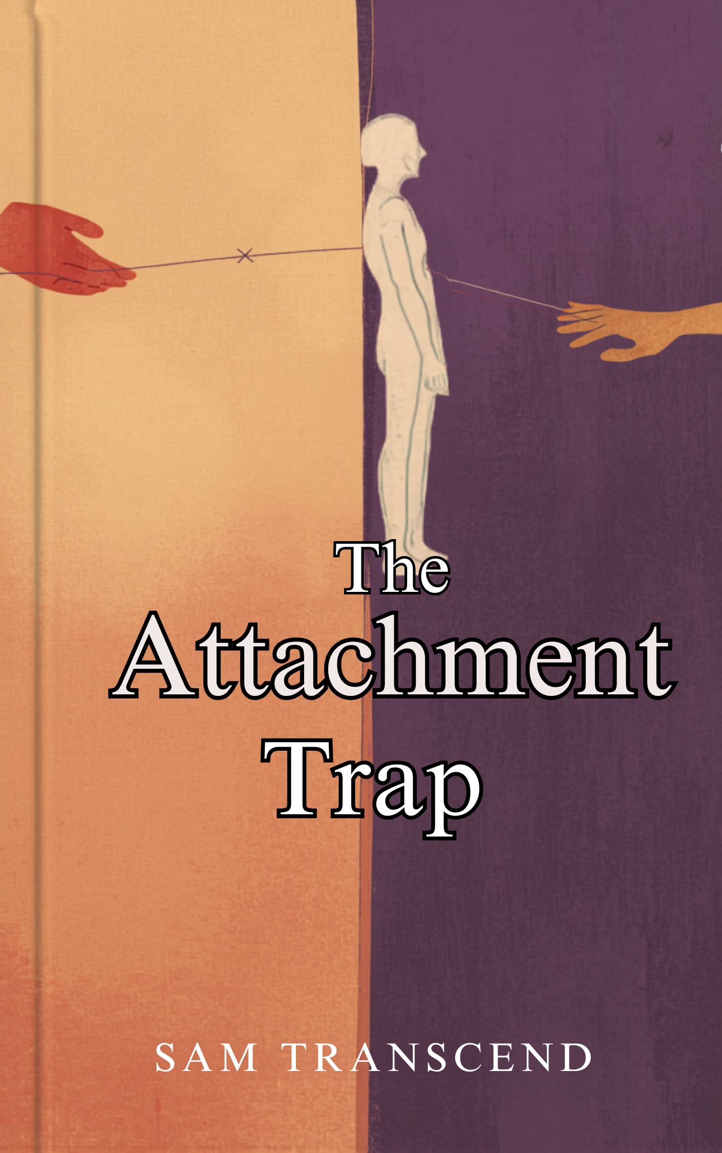 The Attachment Trap