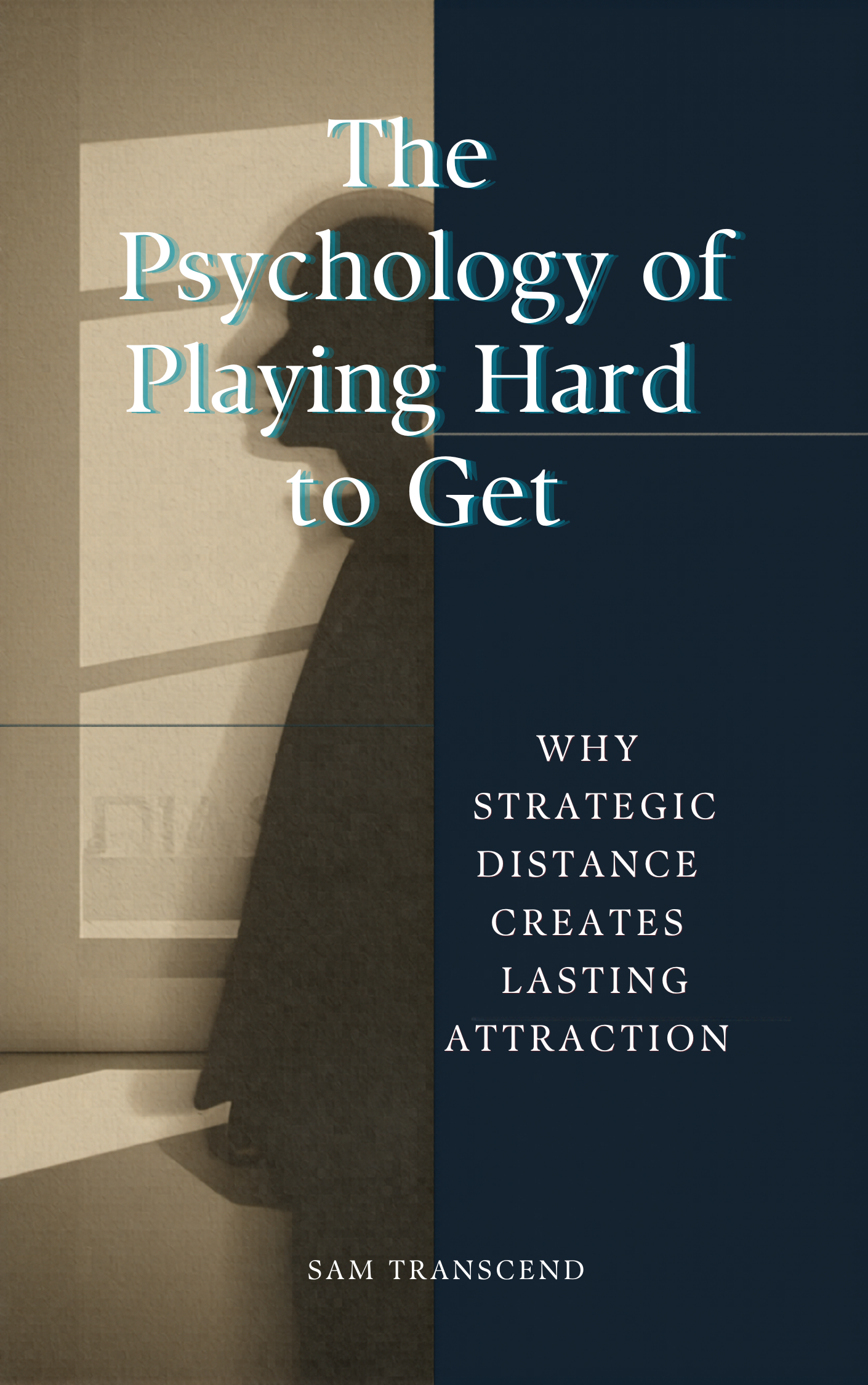 The Psychology of Playing Hard to Get